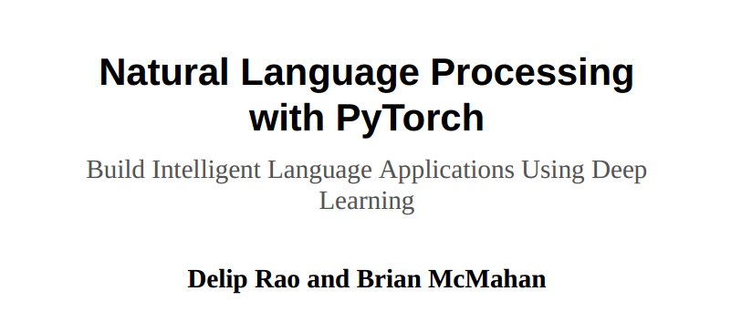 强烈推荐！2019 年新书《基于 PyTorch 的自然语言处理》pdf 免费分享